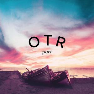 OTR的專輯Port