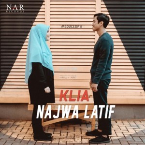 Dengarkan lagu KLIA nyanyian Najwa Latif dengan lirik