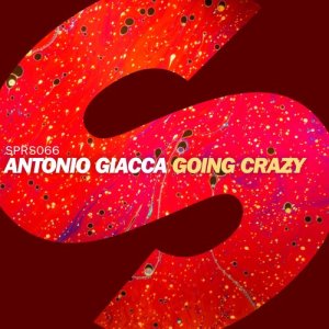 收聽Antonio Giacca的Going Crazy (Extended Mix)歌詞歌曲
