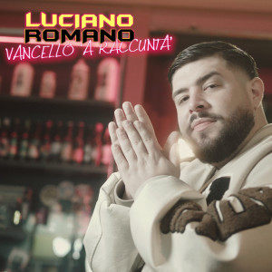 Album Vancello 'A Raccuntá from Luciano Romano