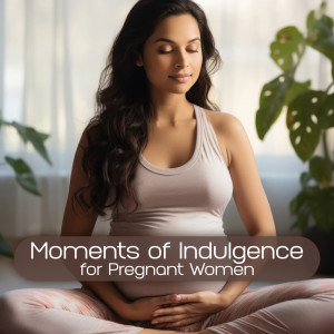 Album Moments of Indulgence for Pregnant Women (Enchanted Harp, Forest Sounds, Deeply Relaxing Atmosphere) from Nature Music Pregnancy Academy