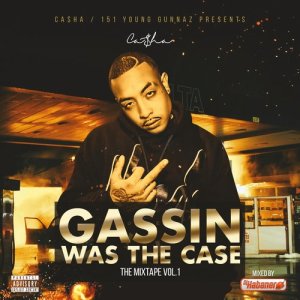 Ca$ha的專輯Gassin Was the Case (Explicit)