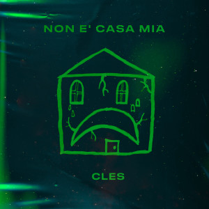 Listen to Non È Casa Mia song with lyrics from Cles