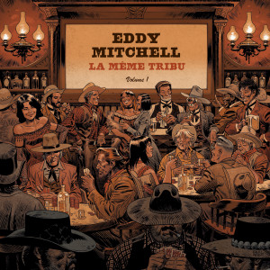 อัลบัม La même tribu ศิลปิน Eddy Mitchell