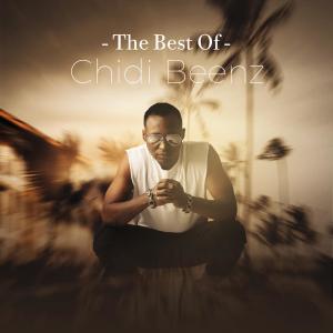 The Best of Chidi Beenz dari Chidi Beenz