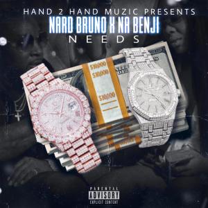收聽Nard Bruno的Needs (feat. Na Benji) (Explicit)歌詞歌曲