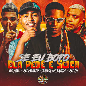 Listen to Se Eu Boto Ela Pede e Soca (Explicit) song with lyrics from Barca Na Batida