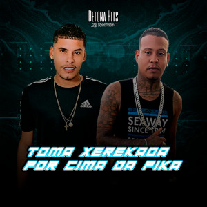 收聽Acena Da Zn的Toma Xerekada por Cima da Pika (feat. Acena No Beat) (Explicit)歌詞歌曲
