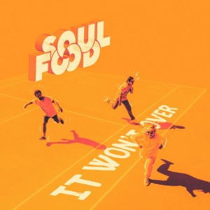 อัลบัม It Won't Over ศิลปิน Soulfood