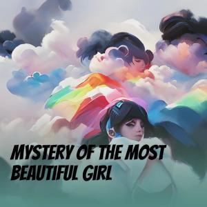Listen to Mystery of the Most Beautiful Girl song with lyrics from Nurul Huda
