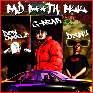 ดาวน์โหลดและฟังเพลง Bad BicTh Bkk (Explicit) พร้อมเนื้อเพลงจาก G-Bear