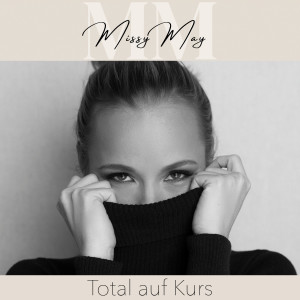 Missy May的專輯Total auf Kurs