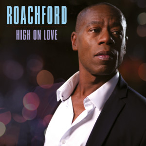收聽Roachford的High on Love歌詞歌曲