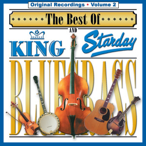 Various Artists的專輯The Best Of King And Starday Bluegrass - Volume 2