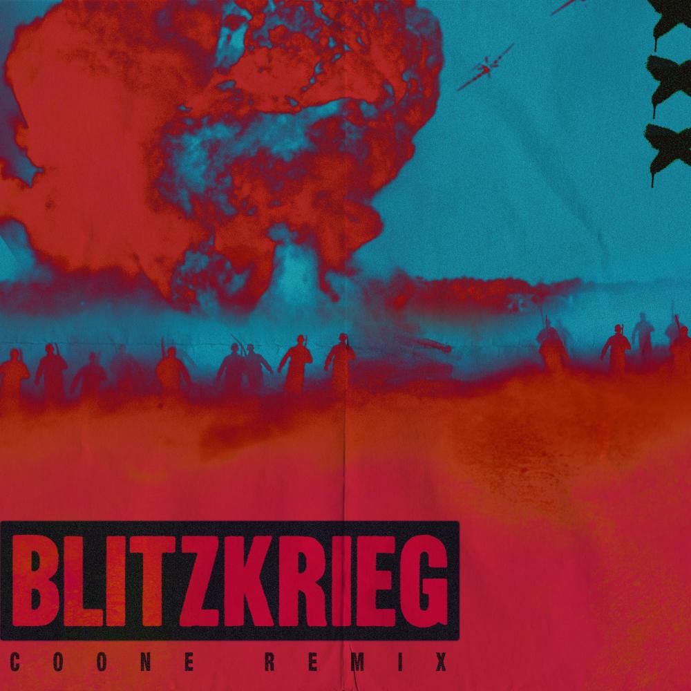 Blitzkrieg (Coone Remix) (Coone Remix|Explicit)