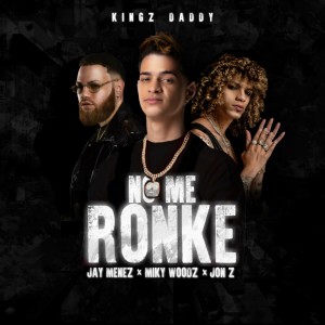 Album No Me Ronke (Explicit) oleh Miky Woodz