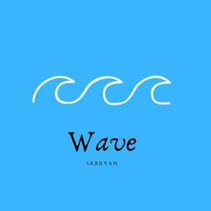 SrBryan的專輯Wave