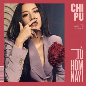 Listen to Từ Hôm Nay (Feel Like Ooh) song with lyrics from Chi Pu