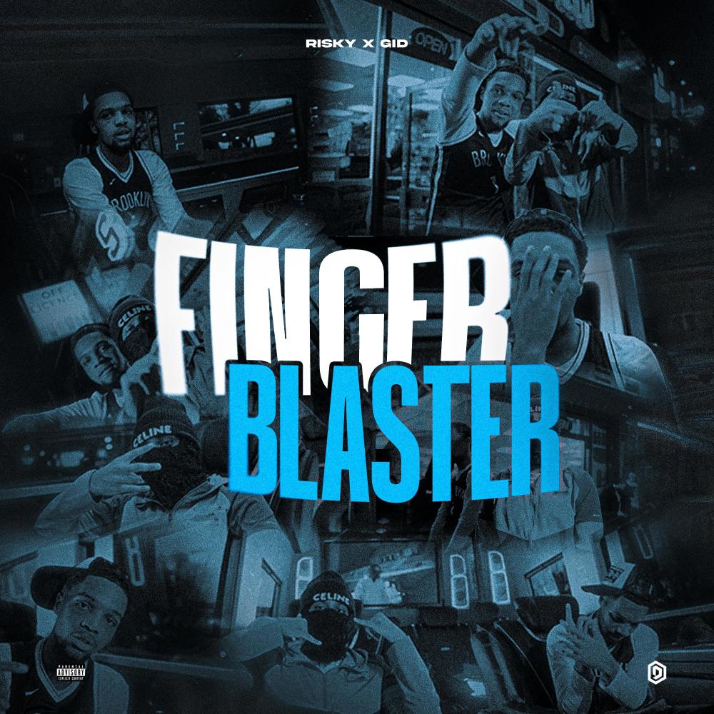 Finger Blaster (feat. GID) (Explicit)