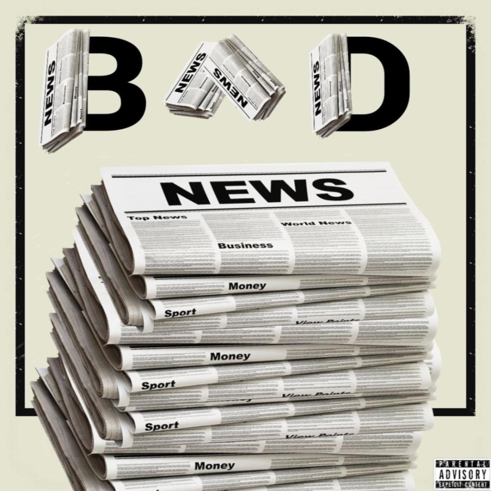 Bad News (Explicit)