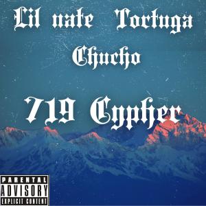 Tortuga的專輯719 Cypher (feat. Lil Nate & Chucho) (Explicit)