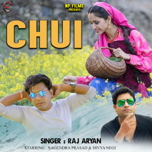 Dengarkan Chui lagu dari Raj Aryan dengan lirik