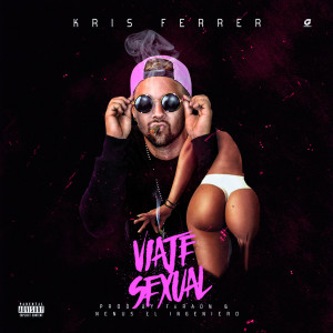 Kris Ferrer的专辑Viaje Sexual (Explicit)