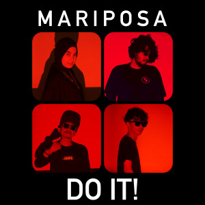 收听Mariposa的DO IT!歌词歌曲