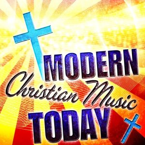 Praise Hymn United的專輯Modern Christian Music Today