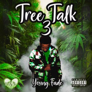 Tied In的專輯Young Fade Tree Talk 3 (Explicit)