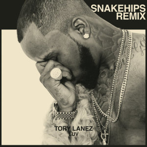 ดาวน์โหลดและฟังเพลง LUV (Snakehips Remix) พร้อมเนื้อเพลงจาก Tory Lanez