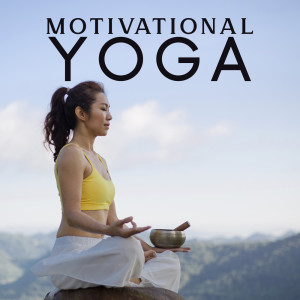 Energizing Yoga Zone的专辑Motivational Yoga (Strength Tibetan Bowls, Energy, and Transformation)