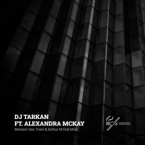 Dengarkan lagu Moment (Ian Tosel & Arthur M Dub Mix) nyanyian DJ Tarkan dengan lirik