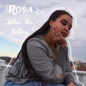 收聽Rosa的Follow the Feeling歌詞歌曲