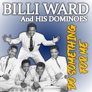 Billy Ward的專輯Do Something for Me (Remastered)