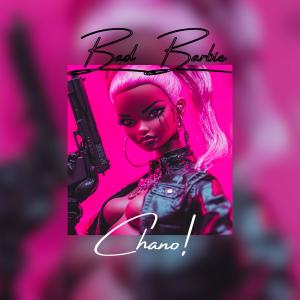 收聽Chano!的Bad Barbie (Phonk)歌詞歌曲