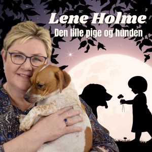 ดาวน์โหลดและฟังเพลง Den lille pige og hunden พร้อมเนื้อเพลงจาก Lene Holme