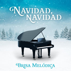 Brisa Melódica的專輯Navidad, Navidad