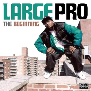 收聽Large Pro的The Beginning (Clean)歌詞歌曲