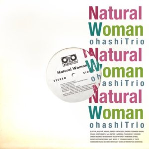 ดาวน์โหลดและฟังเพลง Natural Woman พร้อมเนื้อเพลงจาก Ohashi Trio