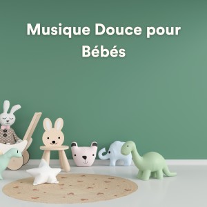 Album Musique Douce pour Bébés from Musique pour bébé