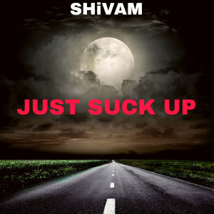 Album Just Suck Up (Explicit) from 北京快乐小菩萨合唱团