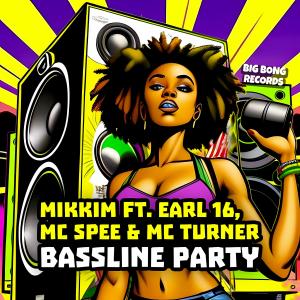 Earl 16的專輯Bassline Party