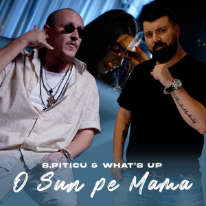 Listen to O sun pe mama song with lyrics from B.Piticu