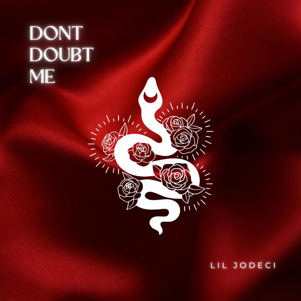 Dont Doubt Me (Explicit)