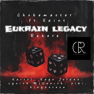 Kartel的專輯Eukrain Legacy (feat. Saint, Kingzetesa, Kartel, Zibi, Kayn Jordan, Cy-Nick Mccanick & Eminent)