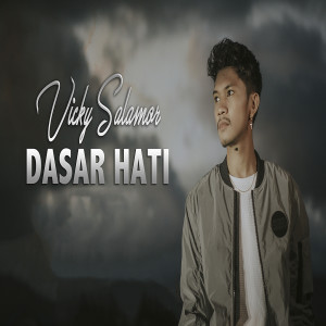 Album Dasar Hati oleh Vicky Salamor