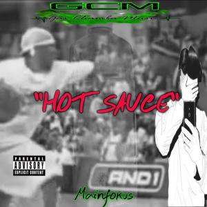 Mainfokus的專輯Hot Sauce (Explicit)