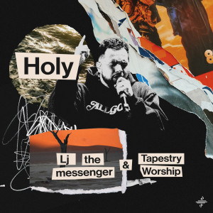 Album Holy from Lj the Messenger
