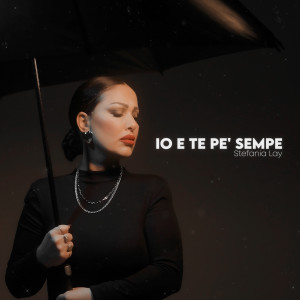 Album Io e te pè sempe from Stefania Lay